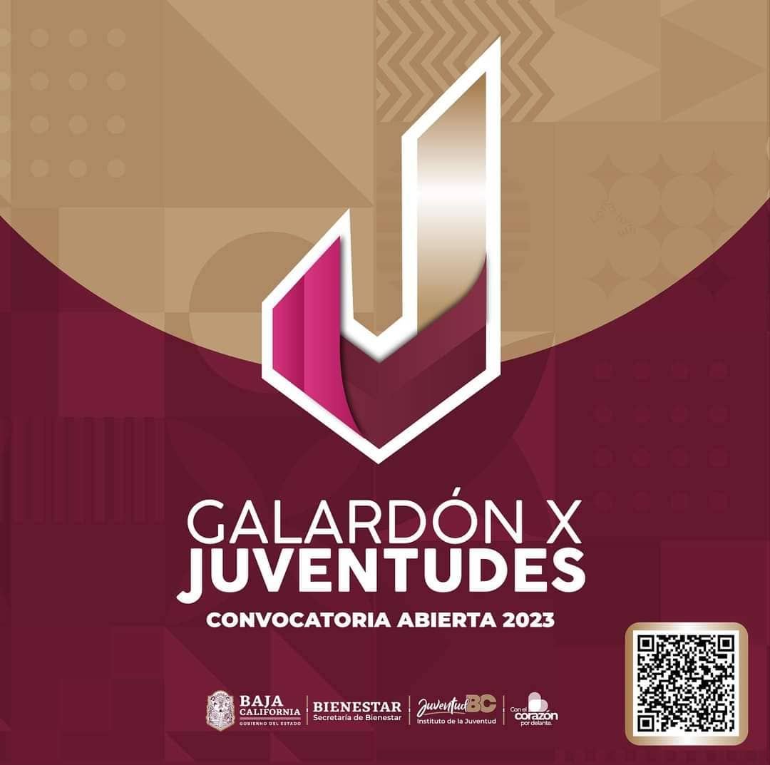 INVITA JUVENTUD BC A PARTICIPAR EN LA CONVOCATORIA “GALARDÓN X JUVENTUDES 2023”